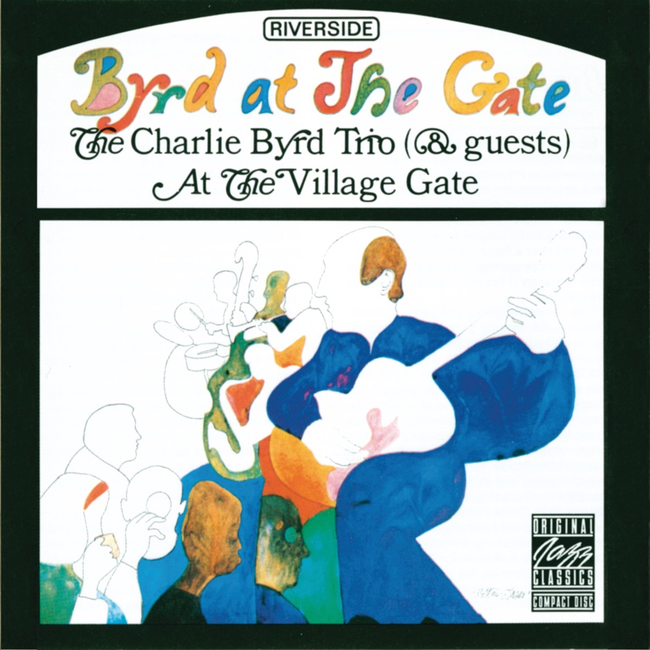 Charlie Byrd - Byrd At The Gate